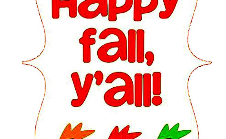 Happy fall, Y'all!